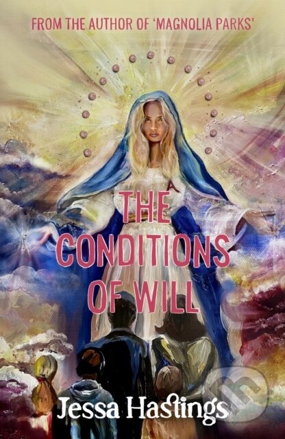 Kniha: The Conditions of Will (Jessa Hastings). Orion, 2026 Kniha: The Conditions of Will (Jessa Hastings). Orion, 2026