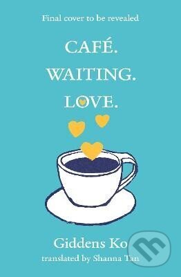 Kniha: Cafe. Waiting. Love. (-). Headline Publishing Group, 2026 Kniha: Cafe. Waiting. Love. (-). Headline Publishing Group, 2026