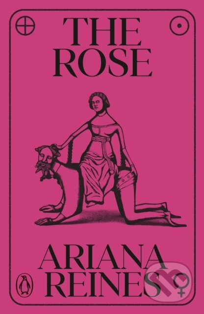 Kniha: The Rose (Ariana Reines). Penguin Books, 2026 Kniha: The Rose (Ariana Reines). Penguin Books, 2026