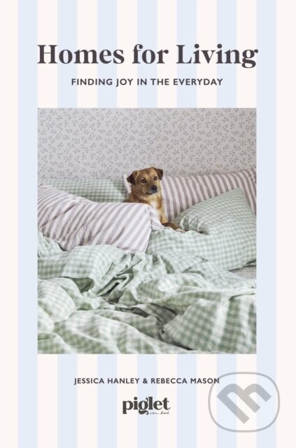 Kniha: Homes for Living (Piglet in Bed). Ebury Publishing, 2026 Kniha: Homes for Living (Piglet in Bed). Ebury Publishing, 2026