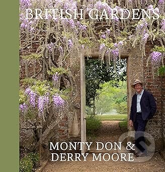 Kniha: British Gardens (Monty Don). Ebury Publishing, 2026 Kniha: British Gardens (Monty Don). Ebury Publishing, 2026