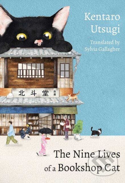 Kniha: The Nine Lives of a Bookshop Cat (Kentaro Utsugi). Quercus, 2026 Kniha: The Nine Lives of a Bookshop Cat (Kentaro Utsugi). Quercus, 2026