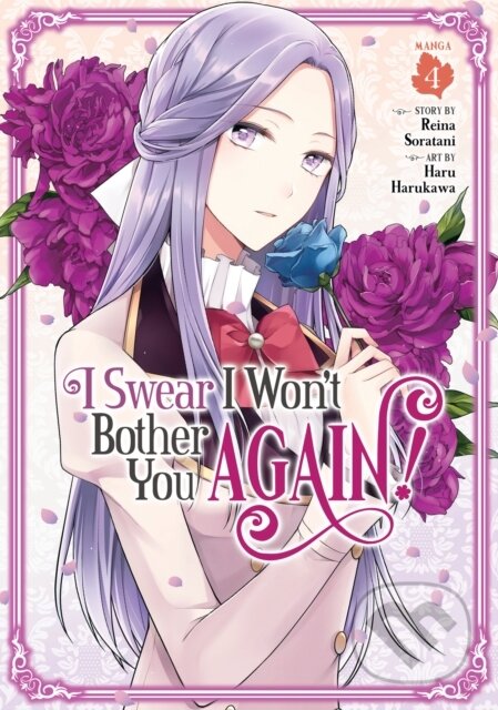 Kniha: I Swear I Won't Bother You Again! (Manga) Vol. 4 (Reina Soratani). Seven Seas, 2023 Kniha: I Swear I Won't Bother You Again! (Manga) Vol. 4 (Reina Soratani). Seven Seas, 2023