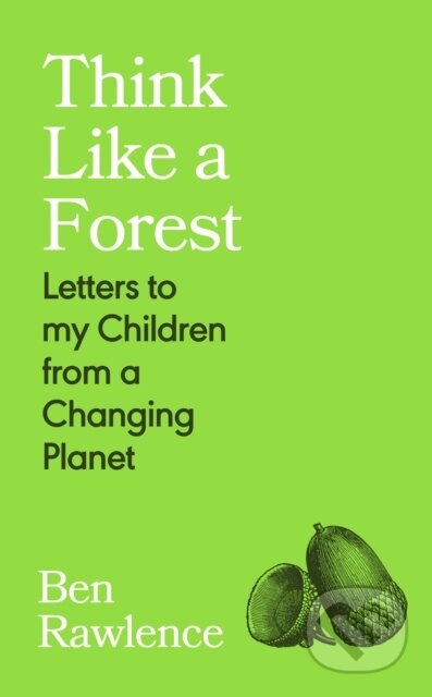 Kniha: Think Like a Forest (Ben Rawlence). Vintage, 2026 Kniha: Think Like a Forest (Ben Rawlence). Vintage, 2026