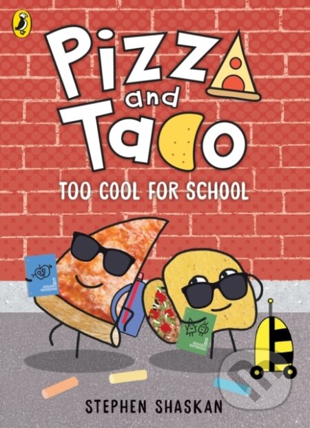 Kniha: Pizza and Taco: Too Cool for School! (Stephen Shaskan). Penguin Random House Childrens UK, 2026 Kniha: Pizza and Taco: Too Cool for School! (Stephen Shaskan). Penguin Random House Childrens UK, 2026