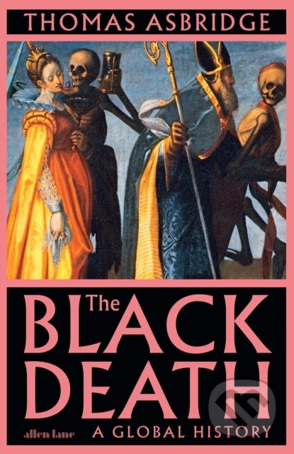 Kniha: The Black Death (Thomas Asbridge). Penguin Books, 2026 Kniha: The Black Death (Thomas Asbridge). Penguin Books, 2026