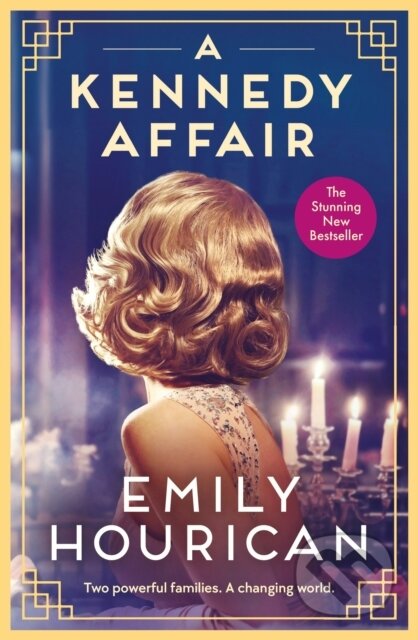 Kniha: A Kennedy Affair (Emily Hourican). , 2024 Kniha: A Kennedy Affair (Emily Hourican). , 2024