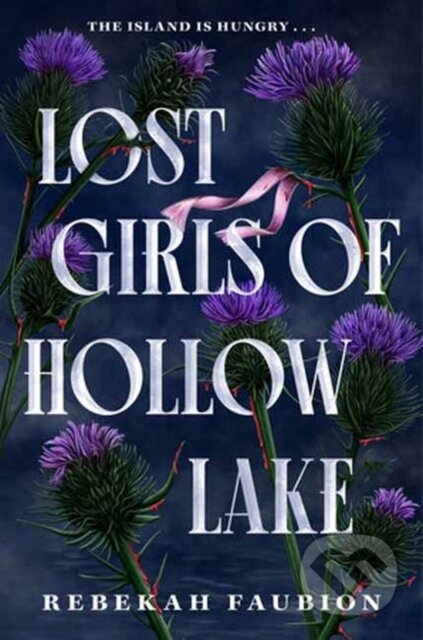 Kniha: Lost Girls of Hollow Lake (Rebekah Faubion). Delacorte, 2026 Kniha: Lost Girls of Hollow Lake (Rebekah Faubion). Delacorte, 2026
