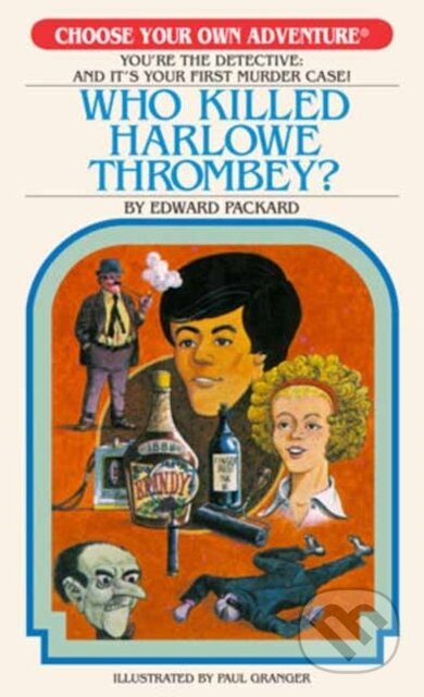 Kniha: Who Killed Harlowe Thrombey? (Edward Packard). Chooseco, 2026 Kniha: Who Killed Harlowe Thrombey? (Edward Packard). Chooseco, 2026