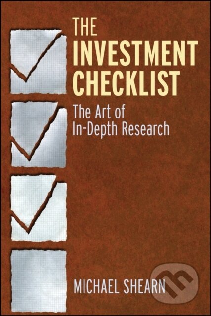 Kniha: The Investment Checklist (Michael Shearn). John Wiley & Sons, 2026 Kniha: The Investment Checklist (Michael Shearn). John Wiley & Sons, 2026