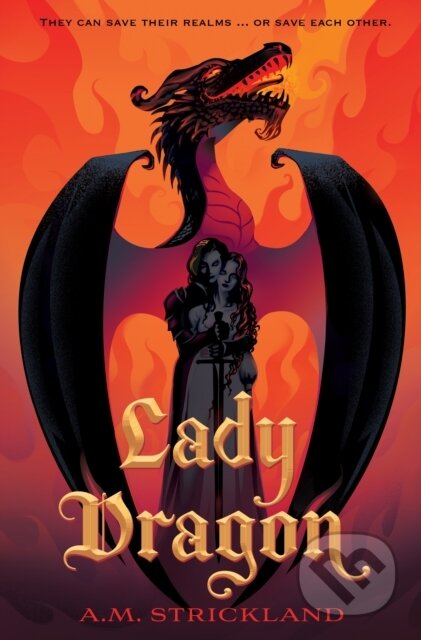 Kniha: Lady Dragon (A.M. Strickland). Feiwel and Friends, 2025 Kniha: Lady Dragon (A.M. Strickland). Feiwel and Friends, 2025