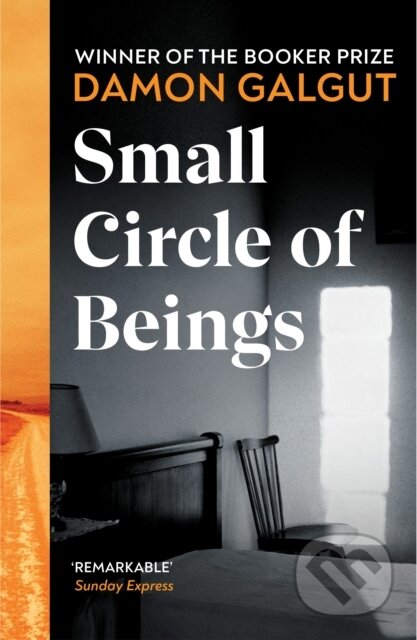 Kniha: Small Circle of Beings (Damon Galgut). Vintage, 2022 Kniha: Small Circle of Beings (Damon Galgut). Vintage, 2022