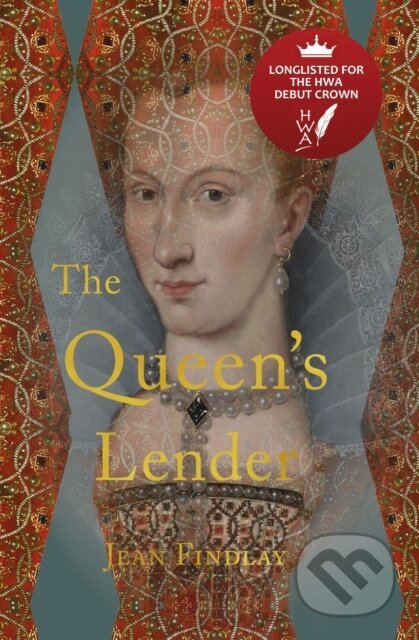 Kniha: The Queen's Lender (Jean Findlay). Scotland Street Press, 2022 Kniha: The Queen's Lender (Jean Findlay). Scotland Street Press, 2022