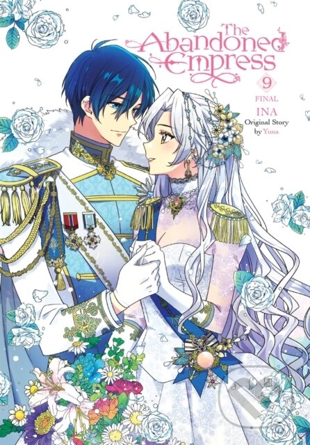 Kniha: The Abandoned Empress, Vol. 9 (comic) (David Odell, Yuna Yuna a Lys Blakeslee). Yen Press, 2024 Kniha: The Abandoned Empress, Vol. 9 (comic) (David Odell, Yuna Yuna a Lys Blakeslee). Yen Press, 2024