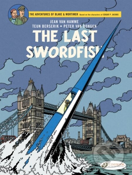Kniha: Blake & Mortimer Vol. 28: The Last Swordfish (Jean Van Hamme). Cinebook Ltd, 2022 Kniha: Blake & Mortimer Vol. 28: The Last Swordfish (Jean Van Hamme). Cinebook Ltd, 2022