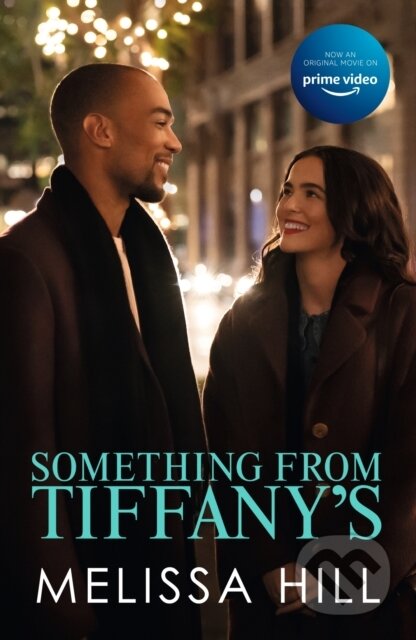Kniha: Something from Tiffany's (Melissa Hill). Hodder Paperback, 2022 Kniha: Something from Tiffany's (Melissa Hill). Hodder Paperback, 2022