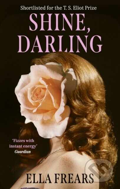 Kniha: Shine, Darling (Ella Frears). Corsair, 2025 Kniha: Shine, Darling (Ella Frears). Corsair, 2025