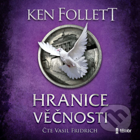 Audiokniha: Hranice věčnosti (Ken Follett). Témbr, 2026 Audiokniha: Hranice věčnosti (Ken Follett). Témbr, 2026