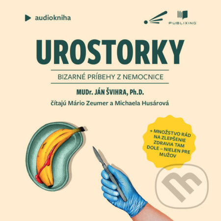 Audiokniha: Urostorky (Ján Švihra). Publixing a Interez, 2026 Audiokniha: Urostorky (Ján Švihra). Publixing a Interez, 2026