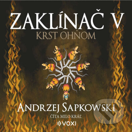 Audiokniha: Zaklínač V: Krst ohňom (Andrzej Sapkowski). Voxi, 2026 Audiokniha: Zaklínač V: Krst ohňom (Andrzej Sapkowski). Voxi, 2026