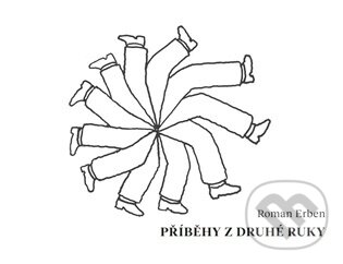 Kniha: Příběhy z druhé ruky (Roman Erben). Milan Hodek, 2026 Kniha: Příběhy z druhé ruky (Roman Erben). Milan Hodek, 2026