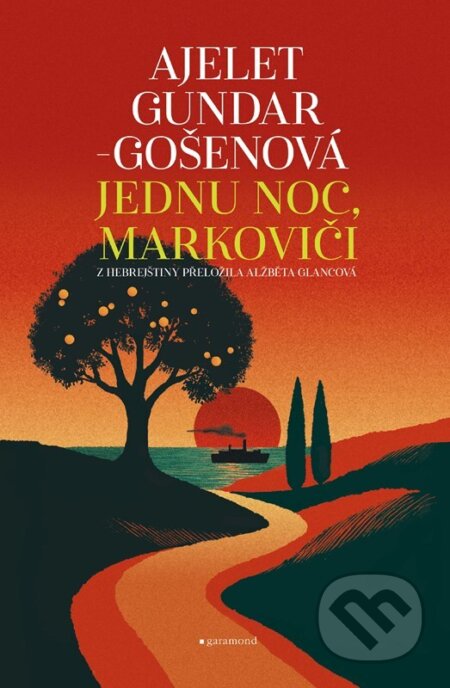 Kniha: Jednu noc, Markoviči (Ayelet Gundar-Goshen). Garamond, 2026 Kniha: Jednu noc, Markoviči (Ayelet Gundar-Goshen). Garamond, 2026