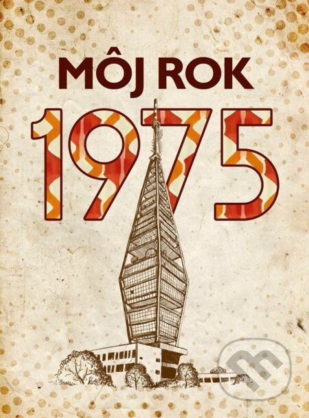 Kniha: Môj rok 1975 (Silvia Vnenková, Martina Rybičková a Laura Pacherová). nastole, 2026 Kniha: Môj rok 1975 (Silvia Vnenková, Martina Rybičková a Laura Pacherová). nastole, 2026