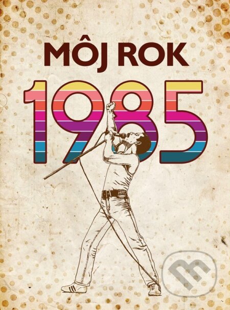 Kniha: Môj rok 1985 (Silvia Vnenková, Markéta Nekolová a Miloslava Podmajerská). nastole, 2026 Kniha: Môj rok 1985 (Silvia Vnenková, Markéta Nekolová a Miloslava Podmajerská). nastole, 2026