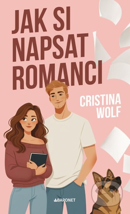 Kniha: Jak si napsat romanci (Cristina Wolf). Baronet, 2026 Kniha: Jak si napsat romanci (Cristina Wolf). Baronet, 2026