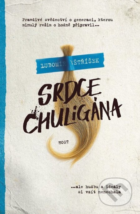 Kniha: Srdce chuligána (Lubomír Větříšek). Host, 2026 Kniha: Srdce chuligána (Lubomír Větříšek). Host, 2026