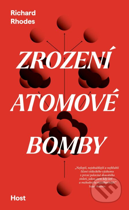 Kniha: Zrození atomové bomby (Richard Rhodes). Host, 2026 Kniha: Zrození atomové bomby (Richard Rhodes). Host, 2026