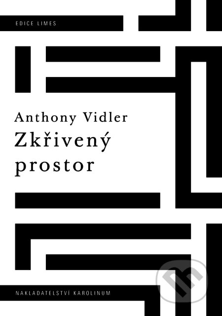 E-kniha: Zkřivený prostor (Anthony Vidler). Karolinum, 2025 E-kniha: Zkřivený prostor (Anthony Vidler). Karolinum, 2025