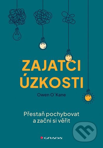 Kniha: Zajatci úzkosti (Owen O´Kane). Grada, 2026 Kniha: Zajatci úzkosti (Owen O´Kane). Grada, 2026