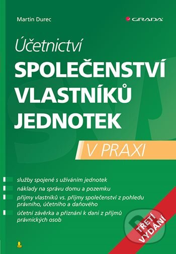 Kniha: Účetnictví společenství vlastníků jednotek (Martin Durec). Grada, 2026 Kniha: Účetnictví společenství vlastníků jednotek (Martin Durec). Grada, 2026