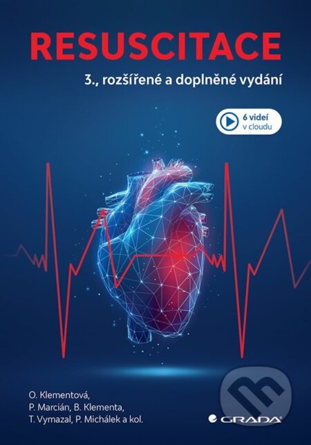 Kniha: Resuscitace (Olga Klementová, Pavel Marcián, Bronislav Klementa, Tomáš Vymazal a Pavel Michálek). Grada, 2026 Kniha: Resuscitace (Olga Klementová, Pavel Marcián, Bronislav Klementa, Tomáš Vymazal a Pavel Michálek). Grada, 2026