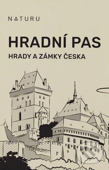 Kniha: Hradní pas (Naturu). Naturu, 2024 Kniha: Hradní pas (Naturu). Naturu, 2024