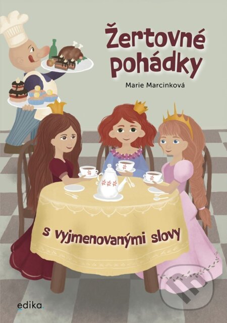 Kniha: Žertovné pohádky s vyjmenovanými slovy (Marie Marcinková). Edika, 2026 Kniha: Žertovné pohádky s vyjmenovanými slovy (Marie Marcinková). Edika, 2026