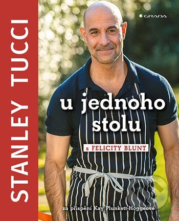 Kniha: Stanley Tucci: U jednoho stolu (Stanley Tucci). Grada, 2026 Kniha: Stanley Tucci: U jednoho stolu (Stanley Tucci). Grada, 2026