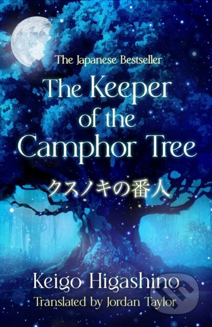 Kniha: The Keeper of the Camphor Tree (Keigo Higashino). Little, Brown Book Group, 2026 Kniha: The Keeper of the Camphor Tree (Keigo Higashino). Little, Brown Book Group, 2026