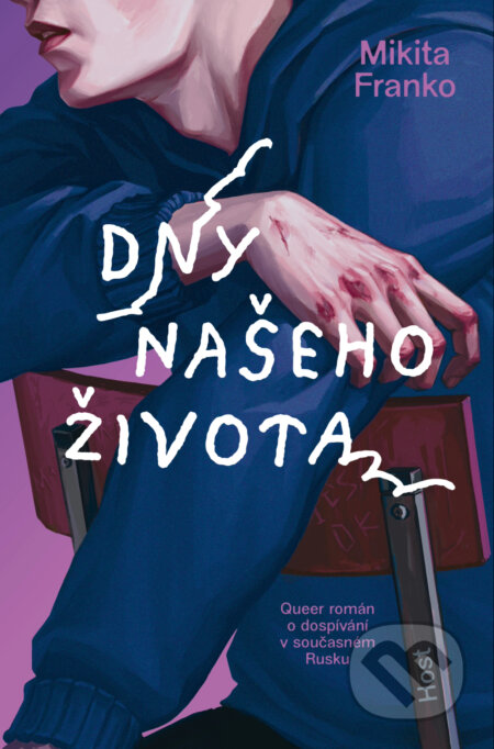 E-kniha: Dny našeho života (Mikita Franko). Host, 2025 E-kniha: Dny našeho života (Mikita Franko). Host, 2025