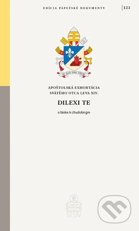 Kniha: Dilexi te (Robert Francis Prevost - pápež Lev XIV.). SSV, 2026 Kniha: Dilexi te (Robert Francis Prevost - pápež Lev XIV.). SSV, 2026