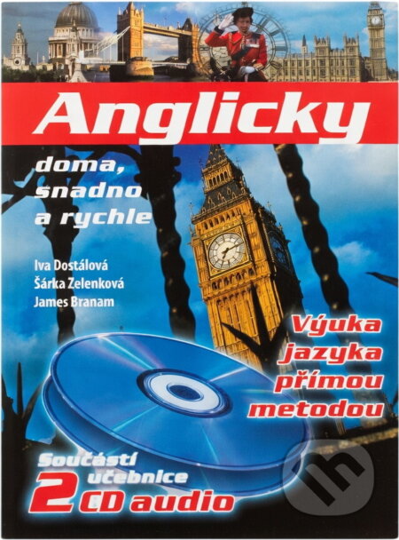 Kniha: Anglicky doma, snadno a rychle (Iva Dostálová, Šárka Zelenková a James Branam). , 2005 Kniha: Anglicky doma, snadno a rychle (Iva Dostálová, Šárka Zelenková a James Branam). , 2005