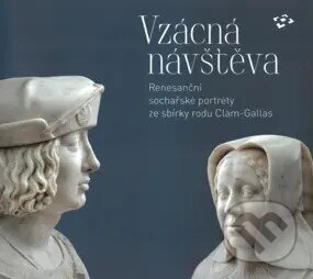 Kniha: Vzácná návštěva (Šárka Radostová a kolektív). Národní památkový ústav, 2025 Kniha: Vzácná návštěva (Šárka Radostová a kolektív). Národní památkový ústav, 2025