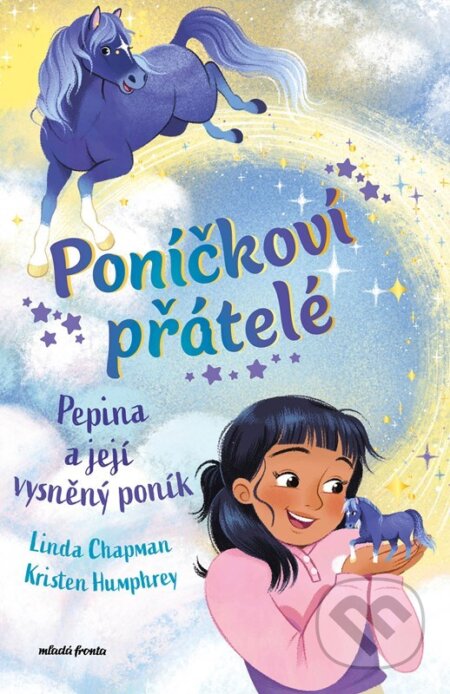 Kniha: Poníčkoví přátelé: Pepina a její vysněný poník (Linda Chapman). Mladá fronta, 2026 Kniha: Poníčkoví přátelé: Pepina a její vysněný poník (Linda Chapman). Mladá fronta, 2026