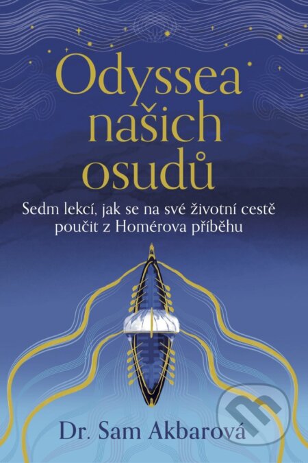 Kniha: Odyssea našich osudů (Sam Akbar). Práh, 2026 Kniha: Odyssea našich osudů (Sam Akbar). Práh, 2026
