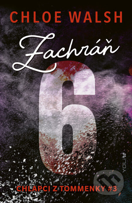 E-kniha: Zachráň 6 (Chloe Walsh). Ikar, 2026 E-kniha: Zachráň 6 (Chloe Walsh). Ikar, 2026