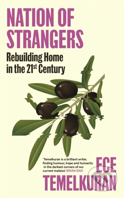 Kniha: Nation of Strangers (Ece Temelkuran). Canongate Books, 2026 Kniha: Nation of Strangers (Ece Temelkuran). Canongate Books, 2026