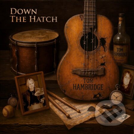 Hudobné CD: Tom Hambridge: Down The Hatch (Bertus). Bertus, 2025 Hudobné CD: Tom Hambridge: Down The Hatch (Bertus). Bertus, 2025