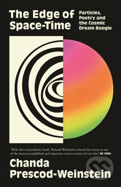 Kniha: The Edge of Space-Time (Chanda Prescod-Weinstein). Canongate Books, 2026 Kniha: The Edge of Space-Time (Chanda Prescod-Weinstein). Canongate Books, 2026