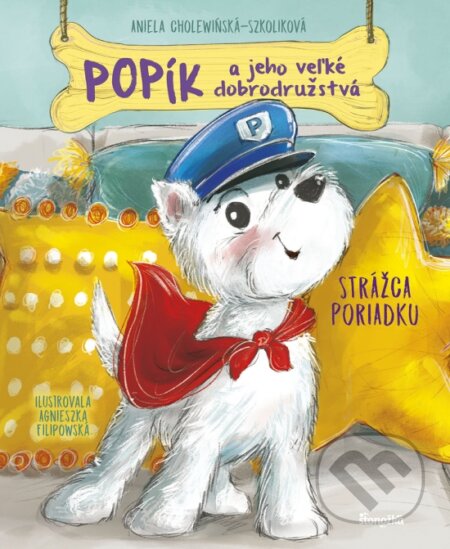 Kniha: Popík a jeho veľké dobrodružstvá 7: Strážca poriadku (Aniela Cholewińska-Szkolik). Stonožka, 2026 Kniha: Popík a jeho veľké dobrodružstvá 7: Strážca poriadku (Aniela Cholewińska-Szkolik). Stonožka, 2026